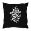 awake Throw Pillow