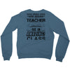 This 4 TH Grade Teacher Has An Amazing! Class Crewneck Sweatshirt