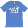 ballet like a sport only harder T-Shirt