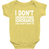 i don't ignorance Baby Bodysuit