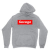 savage Unisex Hoodie