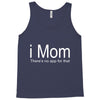 i mom Tank Top