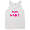 Only The Best Moms Get Promoted To Nana Tank Top
