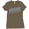the force is strong with this one Ladies Fitted T-Shirt