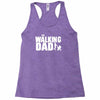 the walking dad Racerback Tank