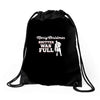 merry christmas shitter was full Drawstring Bags