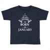 The best teachers are born in January Toddler T-shirt