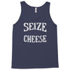 seize the cheese Tank Top