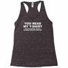 you read my t shirt Racerback Tank