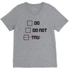 Do or Do Not V-Neck Tee