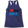 i love my nerd Racerback Tank