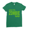 daddy's little zombie hunter Ladies Fitted T-Shirt