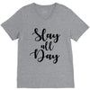 slay all day V-Neck Tee