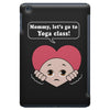 Mommy, Let's Go to Yoga Class! iPad Mini