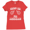 trust me i'm mexican Ladies Fitted T-Shirt