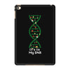 it's in my dna iPad Mini 4
