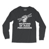 weapons of mass percussion Long Sleeve Shirts