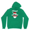 sleigh all day Unisex Hoodie
