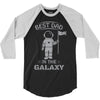 Best Dad in The Galaxy 3/4 Sleeve Shirt