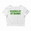 Humboldt Strong Crop Top