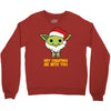 may cristmas be with you yoda Crewneck Sweatshirt
