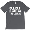 PAPA The Man The Myth The Legend T-Shirt T-Shirt
