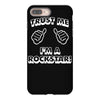 trust me i'm a rockstar iPhone 8 Plus