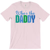 who's the daddy christmas T-Shirt