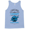 I Don't Need Therapy Just to Go Scuba Diving Tank Top