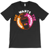 She Wants The D Dunkin Donuts T-Shirt