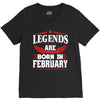 Legends Are Born In February V-Neck Tee