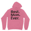 best mom ever Unisex Hoodie
