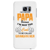 I'm Called Papa Because I'm Way Too Cool To Be Called Grandfather Samsung Galaxy S7 Edge
