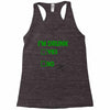 im drunk Racerback Tank