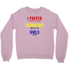i prefer eating out girls Crewneck Sweatshirt