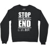 stop snow pression end winter funny Crewneck Sweatshirt