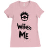 witness me Ladies Fitted T-Shirt