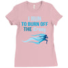 i run to burn off the crazy Ladies Fitted T-Shirt