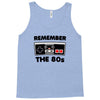 remember the 80s Tank Top