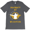 DISTRICT 12 WE SALUTE YOU T-Shirt