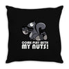 come play with my nuts Throw Pillow