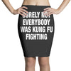 Surely Not Everybody Was Kung Fu Fighting Pencil Skirts