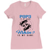 Pops is my Name Fishing Is My Game Ladies Fitted T-Shirt