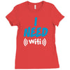 I Need Wi-Fi Ladies Fitted T-Shirt