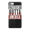 straight outta america iPhone 7 Case