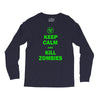 keep calm and kill zombies Long Sleeve Shirts