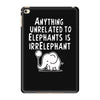 anything unrelated to elephants is irrelephant iPad Mini 4