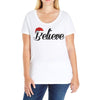 believe Ladies Curvy T-Shirt
