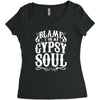 blame it on my gypsy soul Women's Triblend Scoop T-shirt