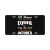 all women are created equal but only the best are born in october License Plate